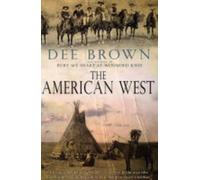 Dee Brown The American West (Tascabile)