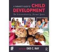 Dee C. Ray A Therapist's Guide to Child Development (Tascabile)