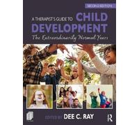 Dee C. Ray A Therapist's Guide to Child Development (Tascabile)