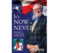 Dee Carter It's Now or Never… (Copertina rigida)
