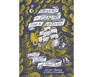 Dee Dee Chainey Willow Win Treasury of Folklore - Seas and Ri (Copertina rigida)