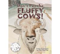 Dee Dee Fox Don't Pet the Fluffy Cows: For Kids (Tascabile)