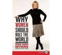 Dee Dee Myers Why Women Should Rule the World LP (Tascabile)