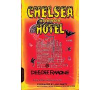 Dee Dee Ramone Joe Dante Chelsea Horror Hotel (Tascabile)