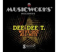 Dee Dee T. - We've Got All Nite