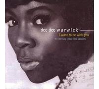 DEE DEE WARWICK - I Want To Be With You