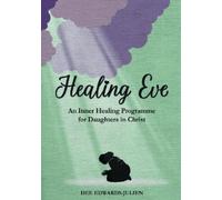 Dee Edwards-Julien Healing Eve (Tascabile)