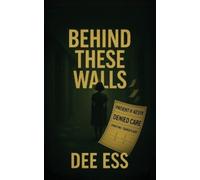 Dee Ess Behind These Walls (Tascabile)