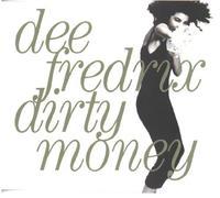 dee fredrix - dirty money