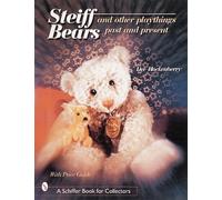 Dee Hockenberry Steiff® Bears and Other Playthings Past and P (Copertina rigida)