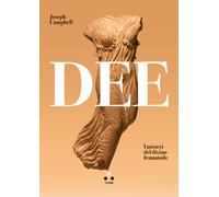 Dee. I misteri del divino femminile - Campbell Joseph