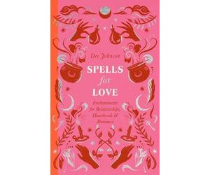 Dee Johnson Spells for Love (Copertina rigida) Modern Witch's Spells