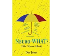 Dee Jones Neuro-WHAT? (The Autism Book) (Tascabile)