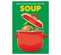 Dee Laffan Mei Chin Blanca Valencia Soup (Copertina rigida) Blasta Books
