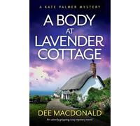 Dee MacDonald A Body at Lavender Cottage (Tascabile) Kate Palmer Mystery