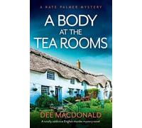 Dee MacDonald A Body at the Tea Rooms (Tascabile) Kate Palmer Mystery