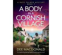 Dee MacDonald A Body in a Cornish Village (Tascabile) Kate Palmer Mystery