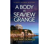 Dee MacDonald A Body in Seaview Grange (Tascabile) Kate Palmer Mystery