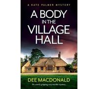 Dee MacDonald A Body in the Village Hall (Tascabile) Kate Palmer Novel