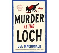 Dee MacDonald Murder at the Loch (Tascabile) Ally McKinley Mystery