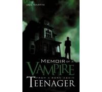 Dee Martin Memoir of a Vampire from a Born Again Teenager (Tascabile)