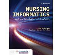 Dee McGonigle Kathleen Nursing Informatics and the Foundation of K (Tascabile)