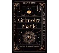 Dee Norman The Seeker's Guide to Grimoire Magic (Tascabile)