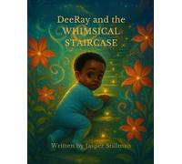 Dee Ray and the Whimsical Staircase