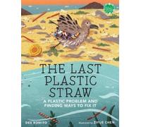 Dee Romito The Last Plastic Straw (Tascabile) Books for a Better Earth