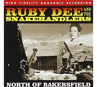 Dee, Ruby & The Snakehandlers - North Of Bakersfield