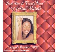 DEE, SAMI/FREDY JONES/CRY - GYPSY WOMAN 2006