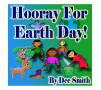 Dee Smith Hooray for EARTH DAY (Tascabile)