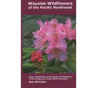 Dee Strickler Wayside Wildflowers of the Pacific Northwest (Tascabile)