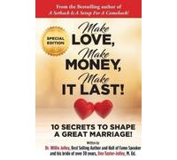 Dee Taylor-Jolley Dr. Willie Jolley Will Make Love, Make Money, Make (Tascabile)