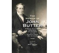 Dee Tracey and The Memoir of John Butter: Surgeon, Militiaman, Spor (Tascabile)