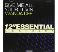 Dee Wanda - Give Me All Your Lovin