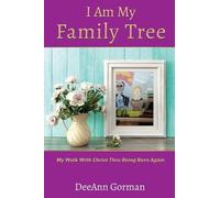 Deeann Gorman I Am My Family Tree (Tascabile)