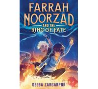 Deeba Zargarpur Farrah Noorzad and the Ring of Fate (Copertina rigida)