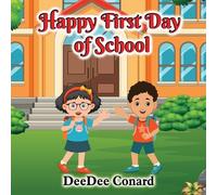 Deedee Conard Happy First Day of School (Tascabile)