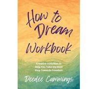 Deedee Cummings How to Dream Workbook (Tascabile)