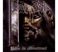Deeds Of Flesh: Live In Montreal (DVD)