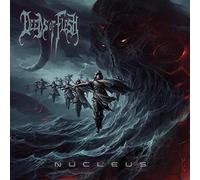 Deeds Of Flesh - Nucleus