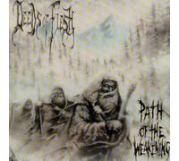 Deeds of Flesh - The Path of Weakening