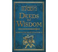 Deeds of Wisdom: Paksenarrion World Chronicles III