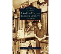 Deegee Lester Kenneth Calv Around Gallatin and Sumner County (Copertina rigida)