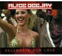 Deejay,Alice - Celebrate Our Love