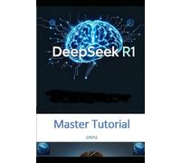 DeekSeek Master Tutorial: The Future Of AI