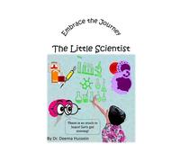 Deema Hussein The Little Scientist (Tascabile) Embrace the Journey