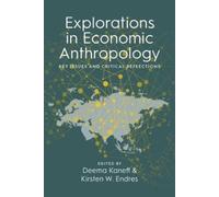 Deema Kaneff Explorations in Economic Anthropology (Tascabile)