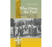 Deema Kaneff Who Owns the Past? (Tascabile) New Directions in Anthropology